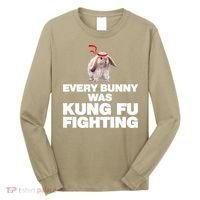 Every Bunny Was Kung Fu Fighting Funny Easter Rabbit Long Sleeve Shirt thumb 0