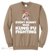 Every Bunny Was Kung Fu Fighting Funny Easter Rabbit Sweatshirt thumb 0