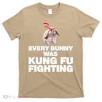 Every Bunny Was Kung Fu Fighting Funny Easter Rabbit T-Shirt thumb 0