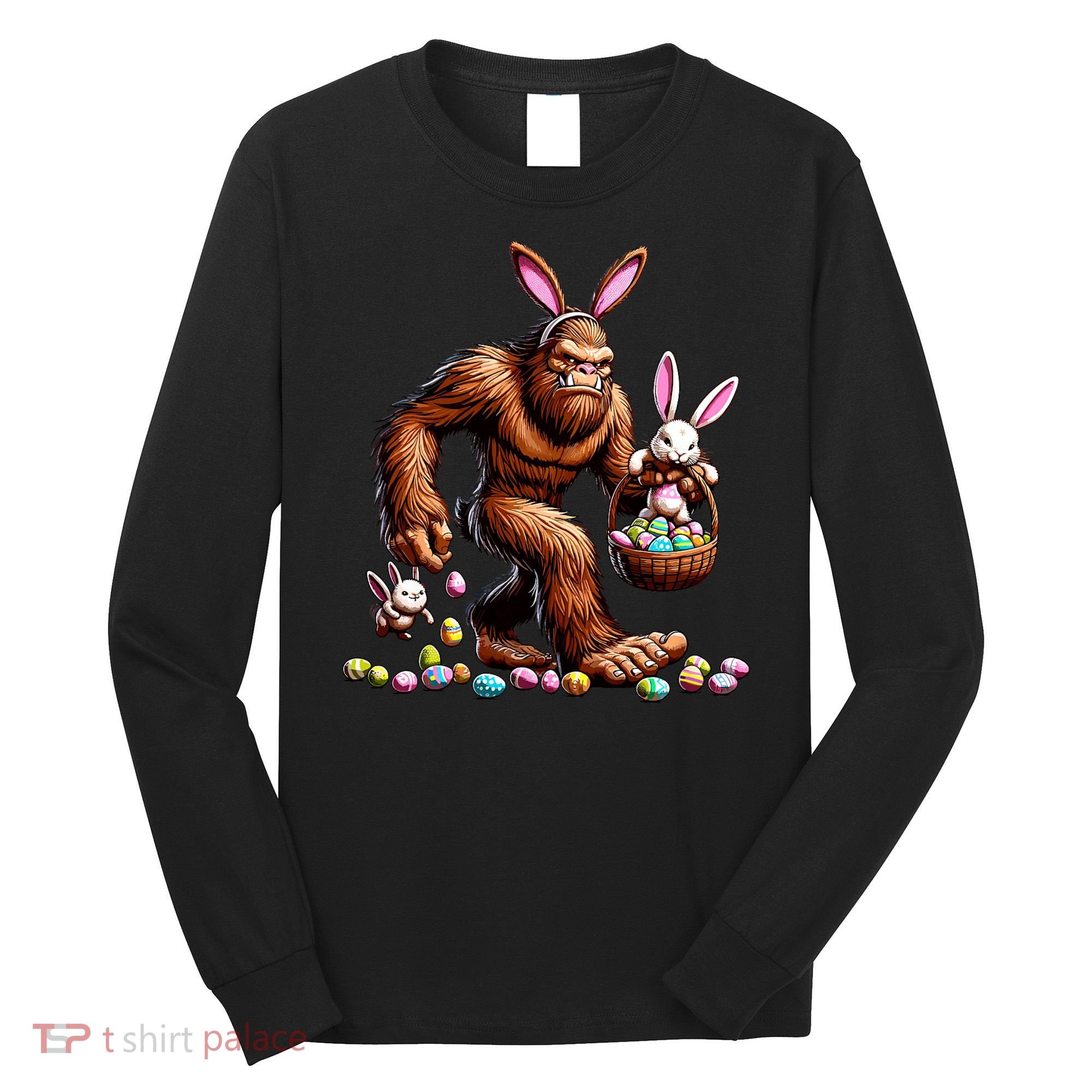 Easter Bigfoot With Bunny & Egg Basket Festive Celebration Long Sleeve Shirt