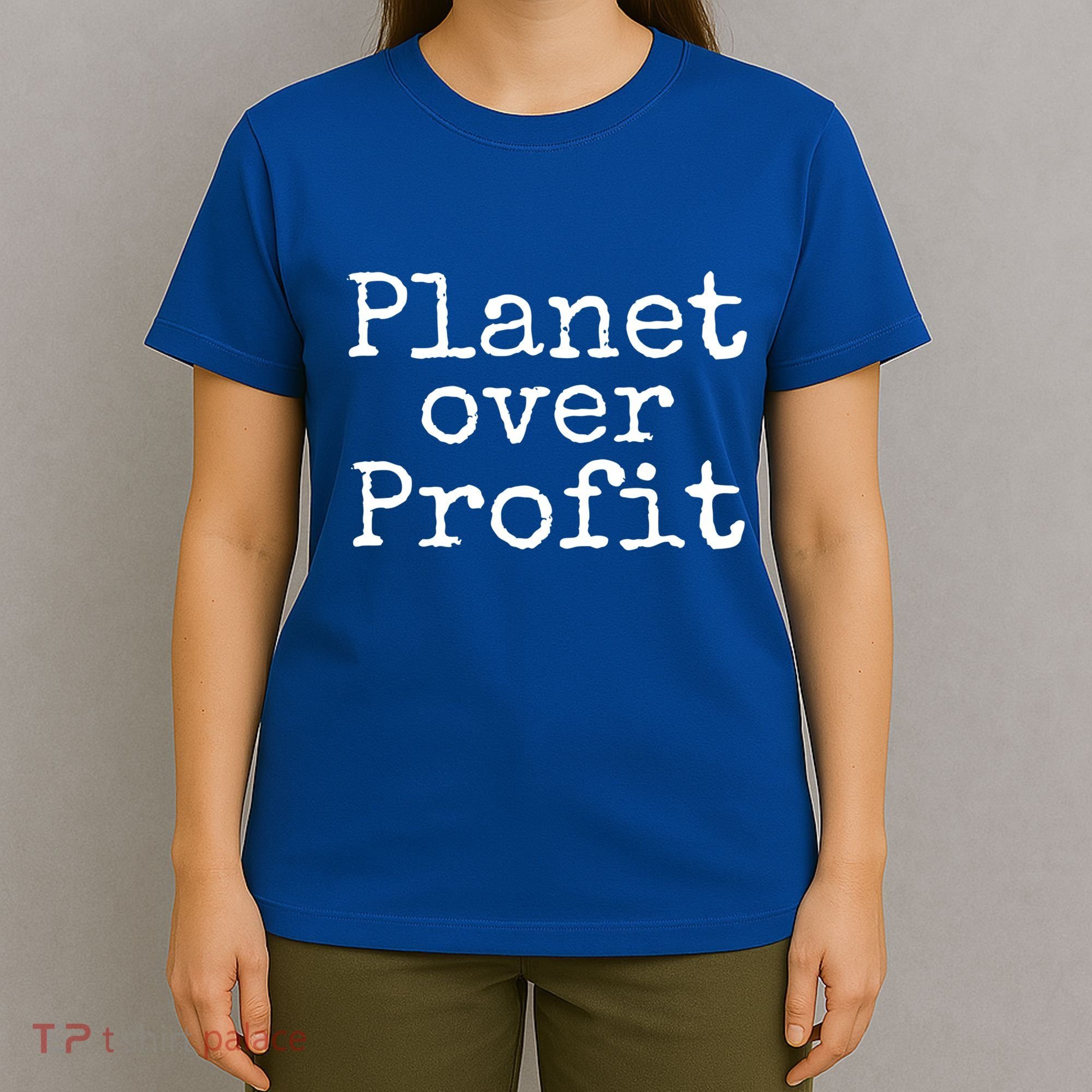 Earth Conservation Anti Capitalism Quote Planet Over Profit Gift T-Shirt