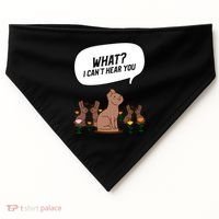 Easter Chocolate Bunny Rabbit Funny I Cant Hear You USA-Made Doggie Bandana thumb 0