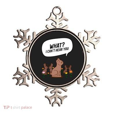 Easter Chocolate Bunny Rabbit Funny I Cant Hear You Ornament