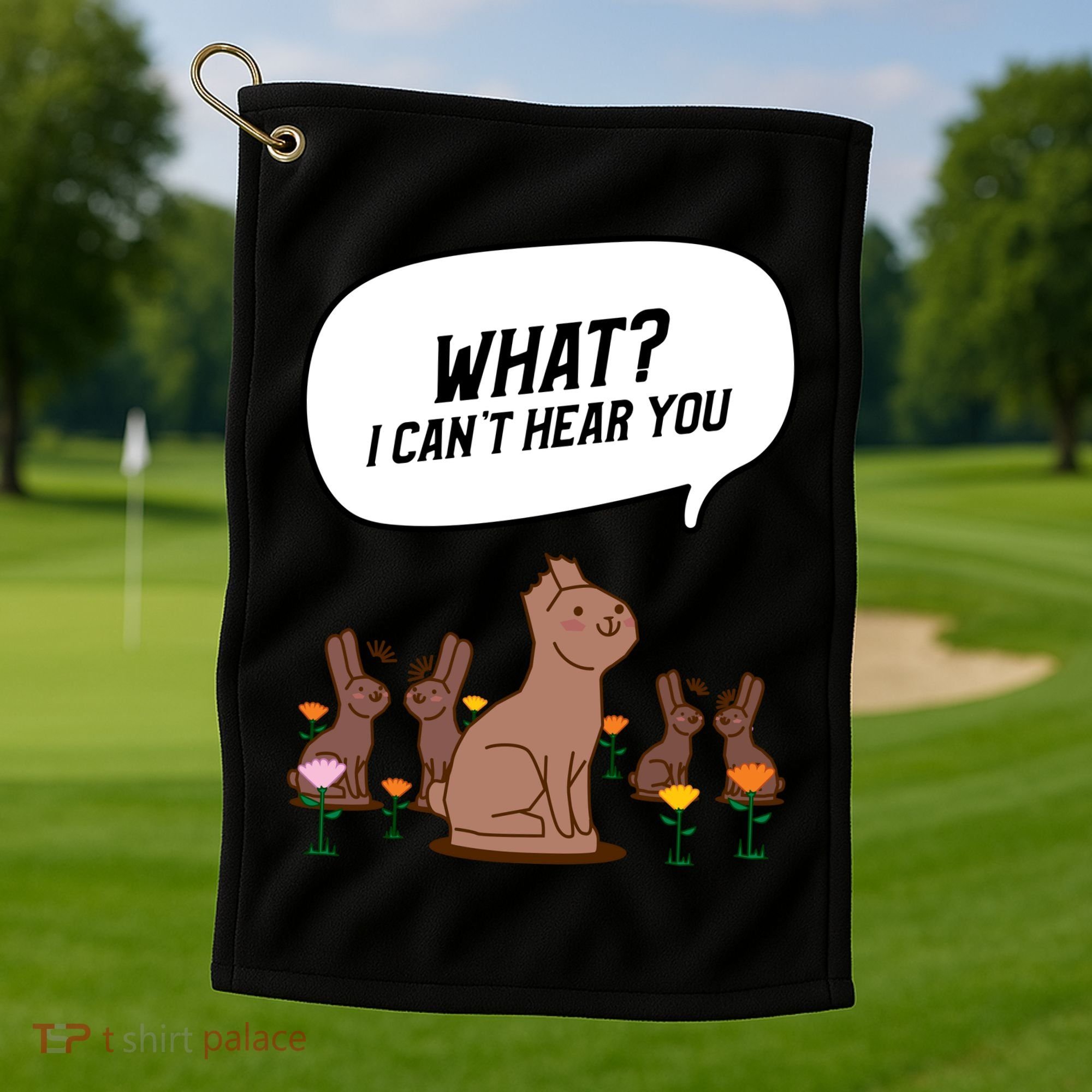 Easter Chocolate Bunny Rabbit Funny I Cant Hear You Golf Towel