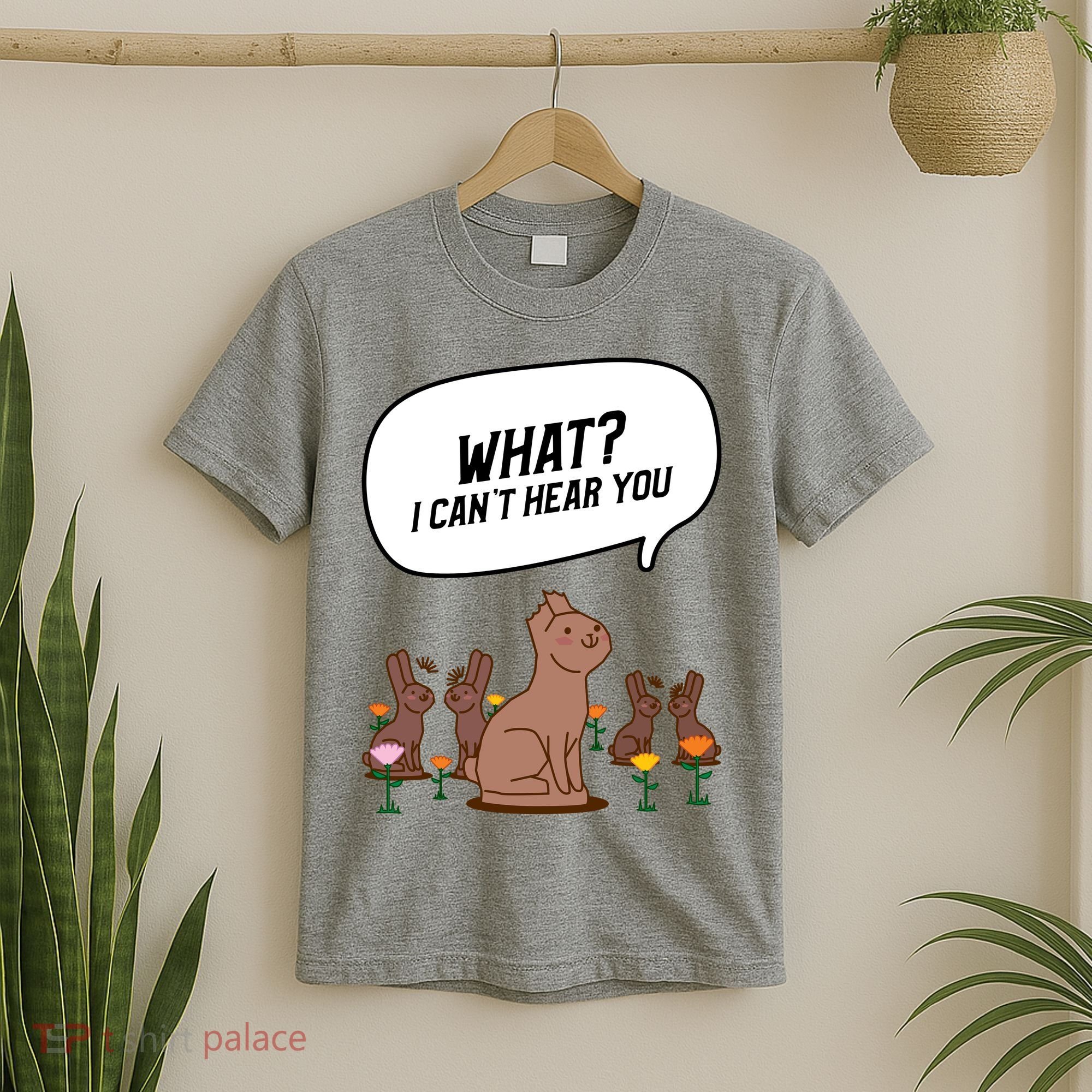 Easter Chocolate Bunny Rabbit Funny I Cant Hear You T-Shirt