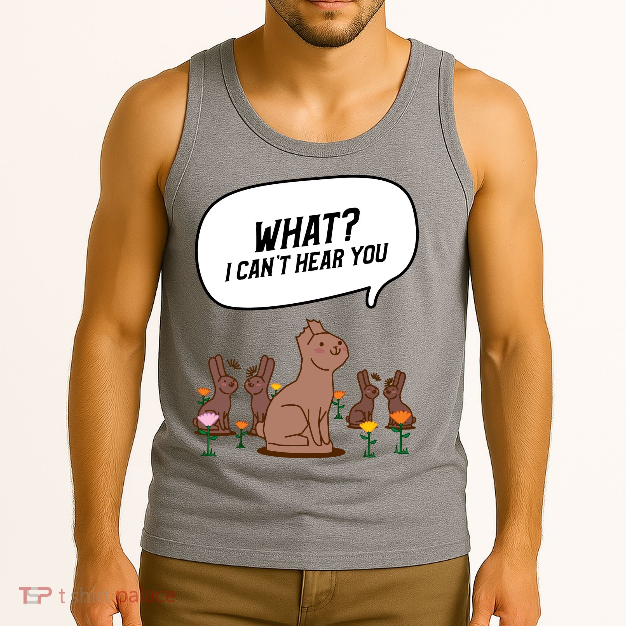 Easter Chocolate Bunny Rabbit Funny I Cant Hear You Tank Top