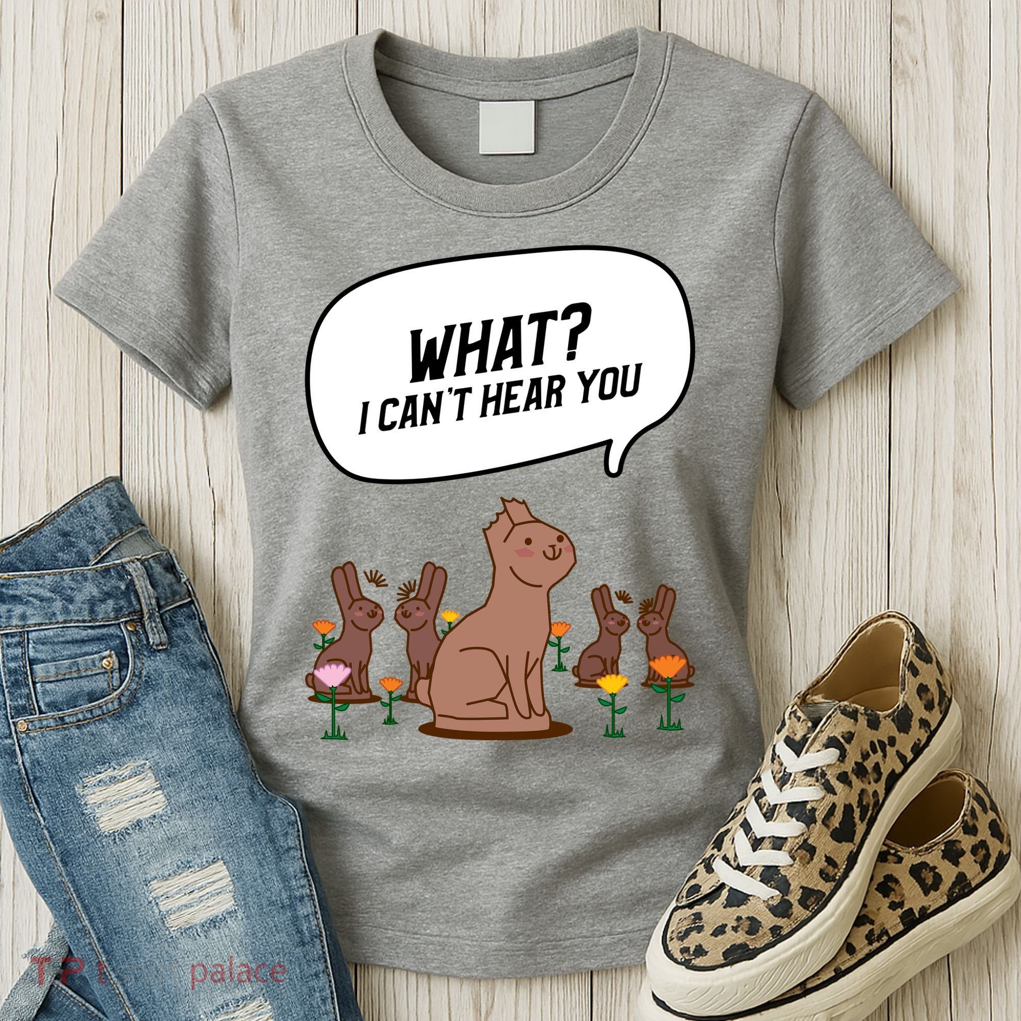 Easter Chocolate Bunny Rabbit Funny I Cant Hear You Women's T-Shirt
