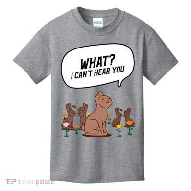 Easter Chocolate Bunny Rabbit Funny I Cant Hear You Kids T-Shirt