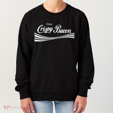 Enjoy Crispy Bacon Women's Sweatshirt