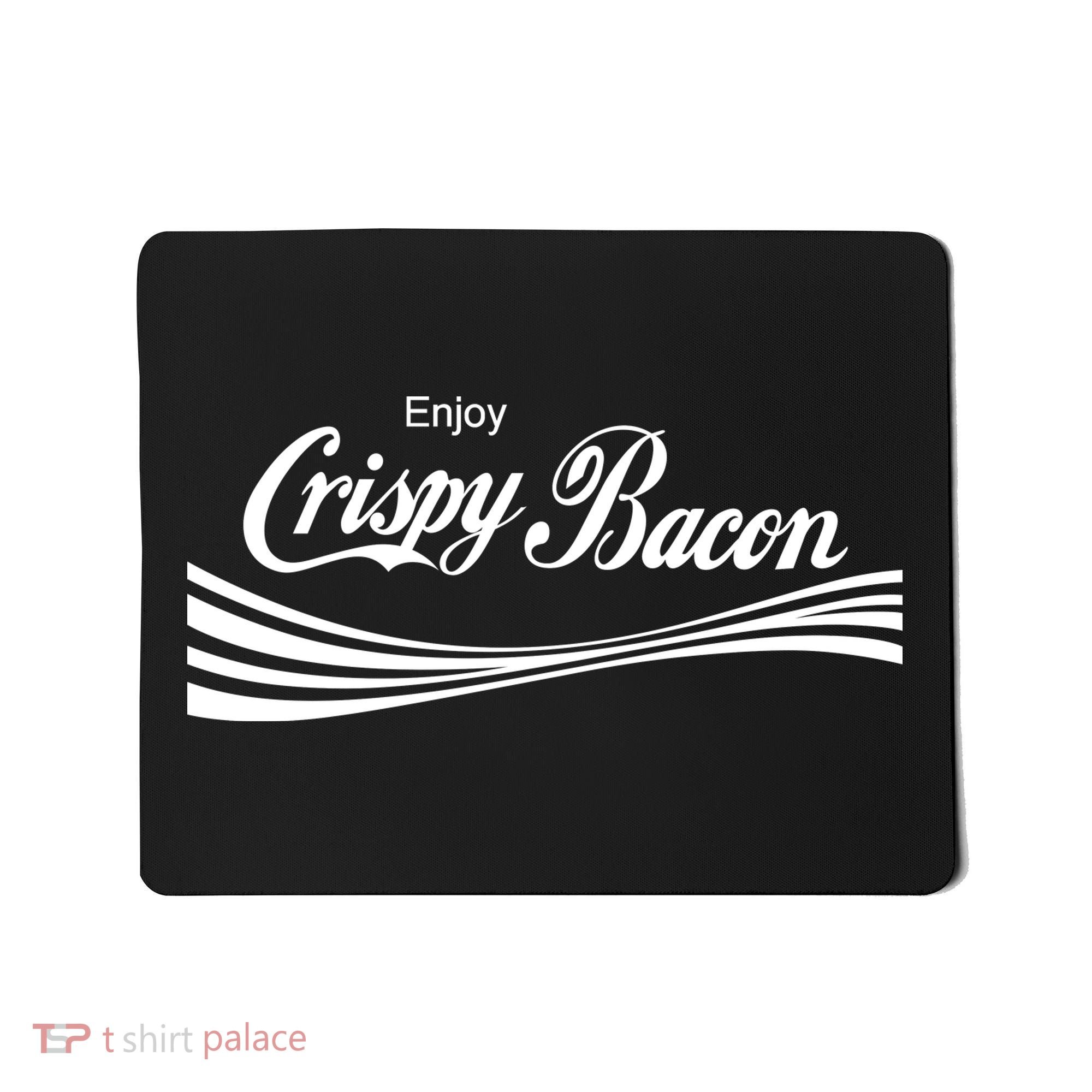 Enjoy Crispy Bacon Mousepad