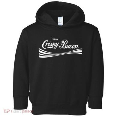 Enjoy Crispy Bacon Toddler Hoodie