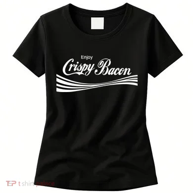 Enjoy Crispy Bacon Women's T-Shirt