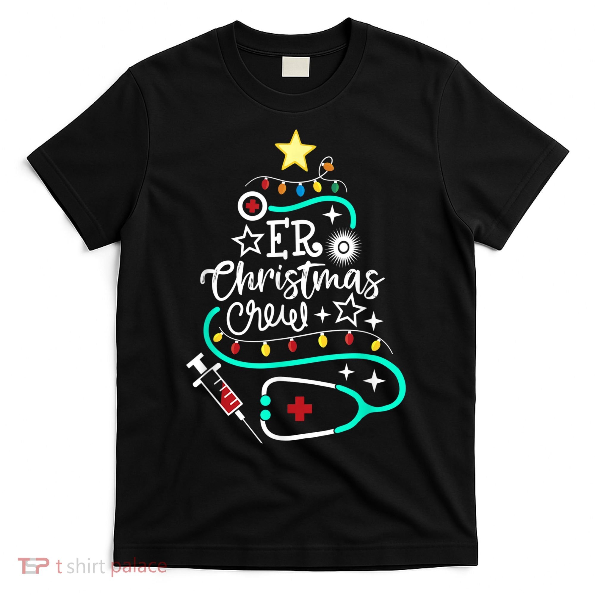 ER Christmas Crew Emergency Room Nurse ER Techs Secretary T-Shirt