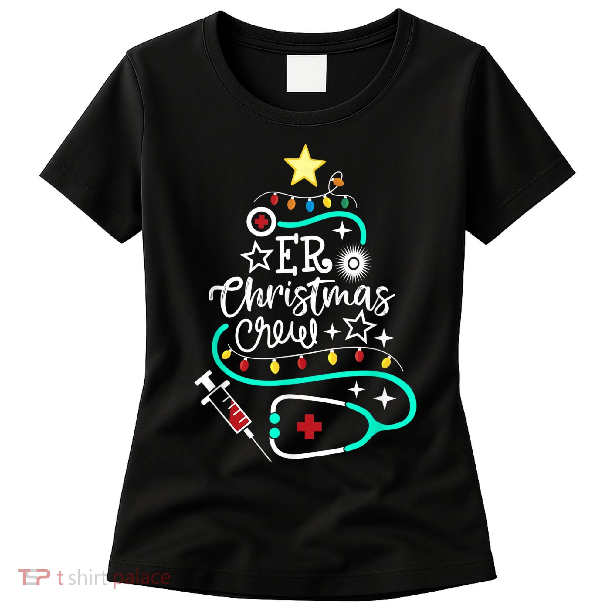 ER Christmas Crew Emergency Room Nurse ER Techs Secretary Women's T-Shirt
