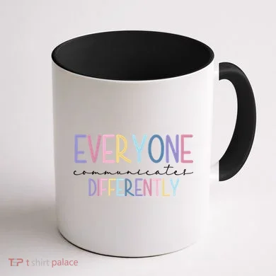 Everyone Communicates Differently Colorful Coffee Mug back