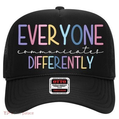 Everyone Communicates Differently Colorful Hat