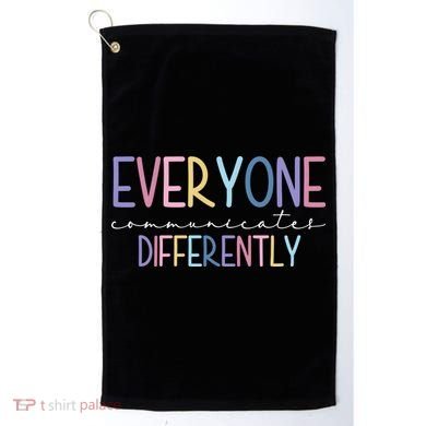 Everyone Communicates Differently Colorful Golf Towel
