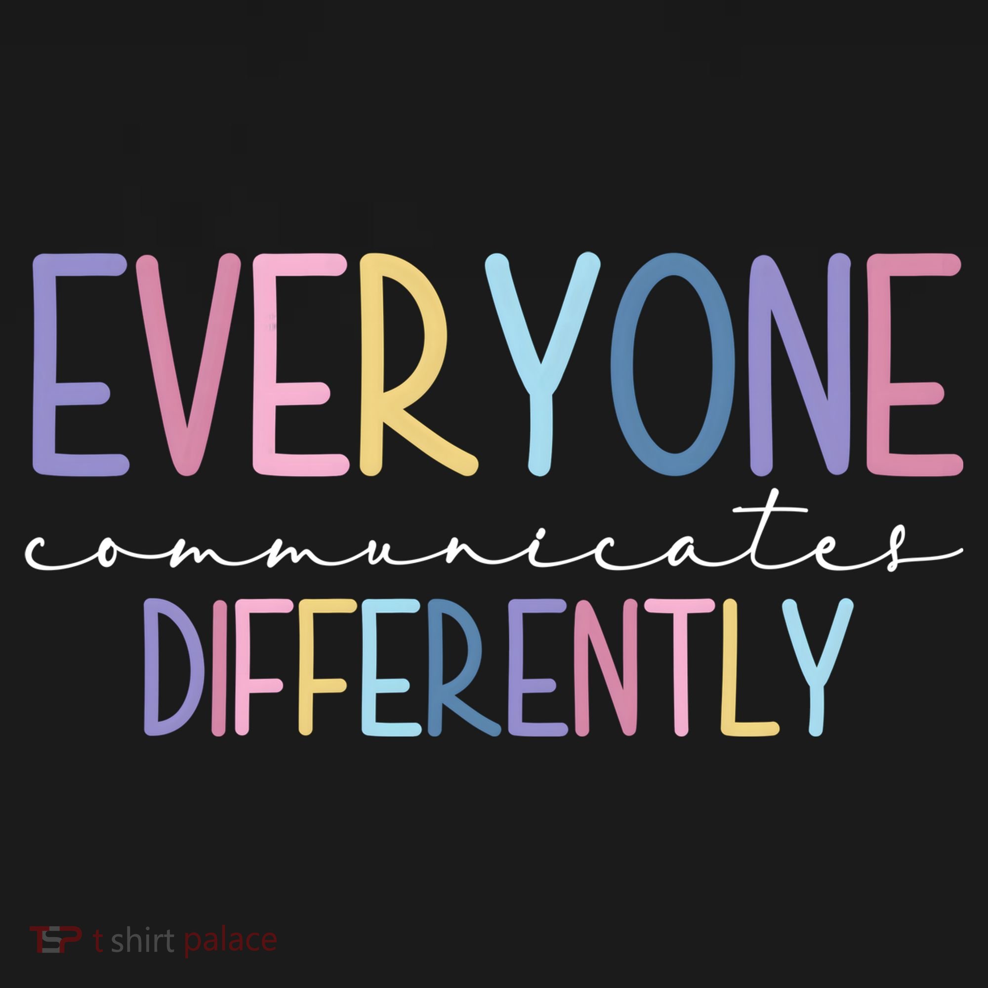 Everyone Communicates Differently Colorful Kids Hoodie