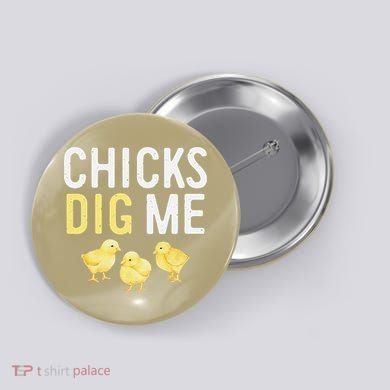 Easter Chicks Dig Me Watercolor Button