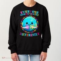 Everyone Communicated Differently Autism Awareness Acceptance Women's Sweatshirt thumb 0