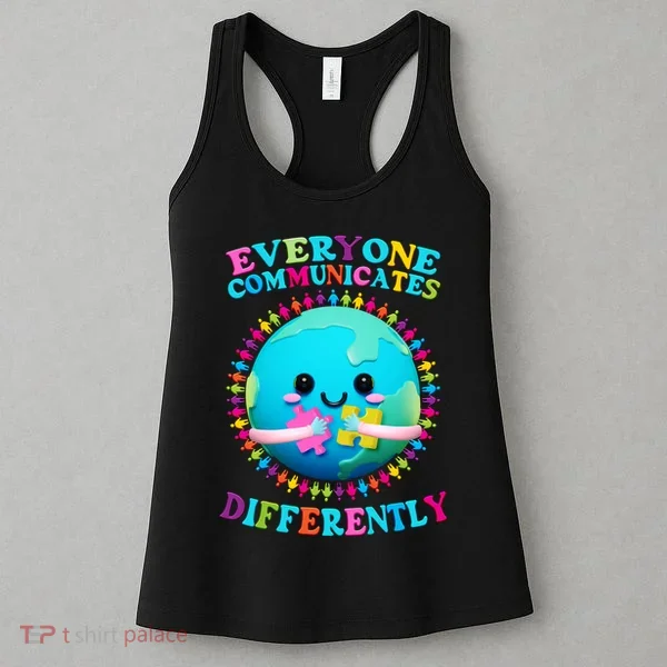 Everyone Communicated Differently Autism Awareness Acceptance Women's Tank Top