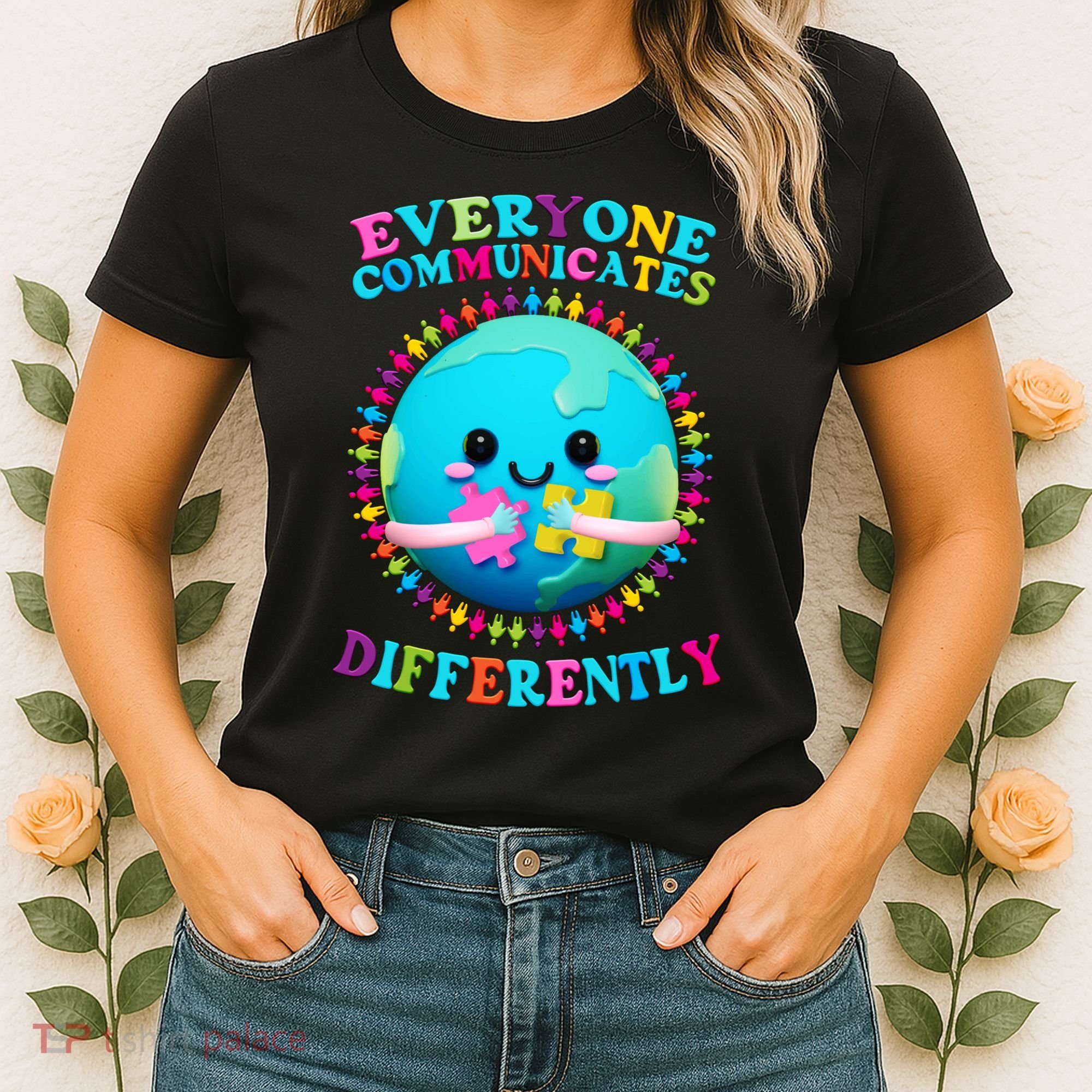 Everyone Communicated Differently Autism Awareness Acceptance Women's T-Shirt