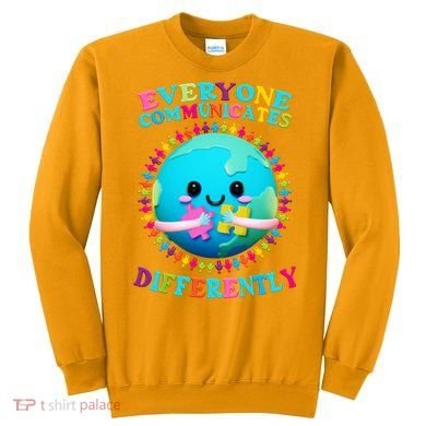 Everyone Communicated Differently Autism Awareness Acceptance Sweatshirt