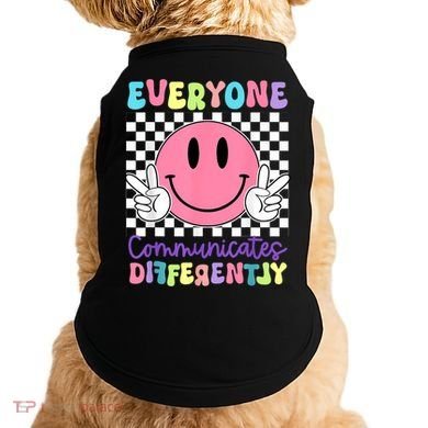 Everyone Communicates Differently Autism Awareness Teacher Doggie Tank