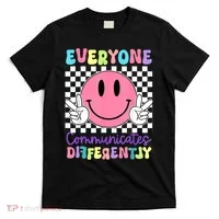Everyone Communicates Differently Autism Awareness Teacher T-Shirt thumb 0