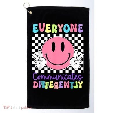 Everyone Communicates Differently Autism Awareness Teacher Golf Towel