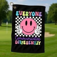 Everyone Communicates Differently Autism Awareness Teacher Golf Towel thumb 1