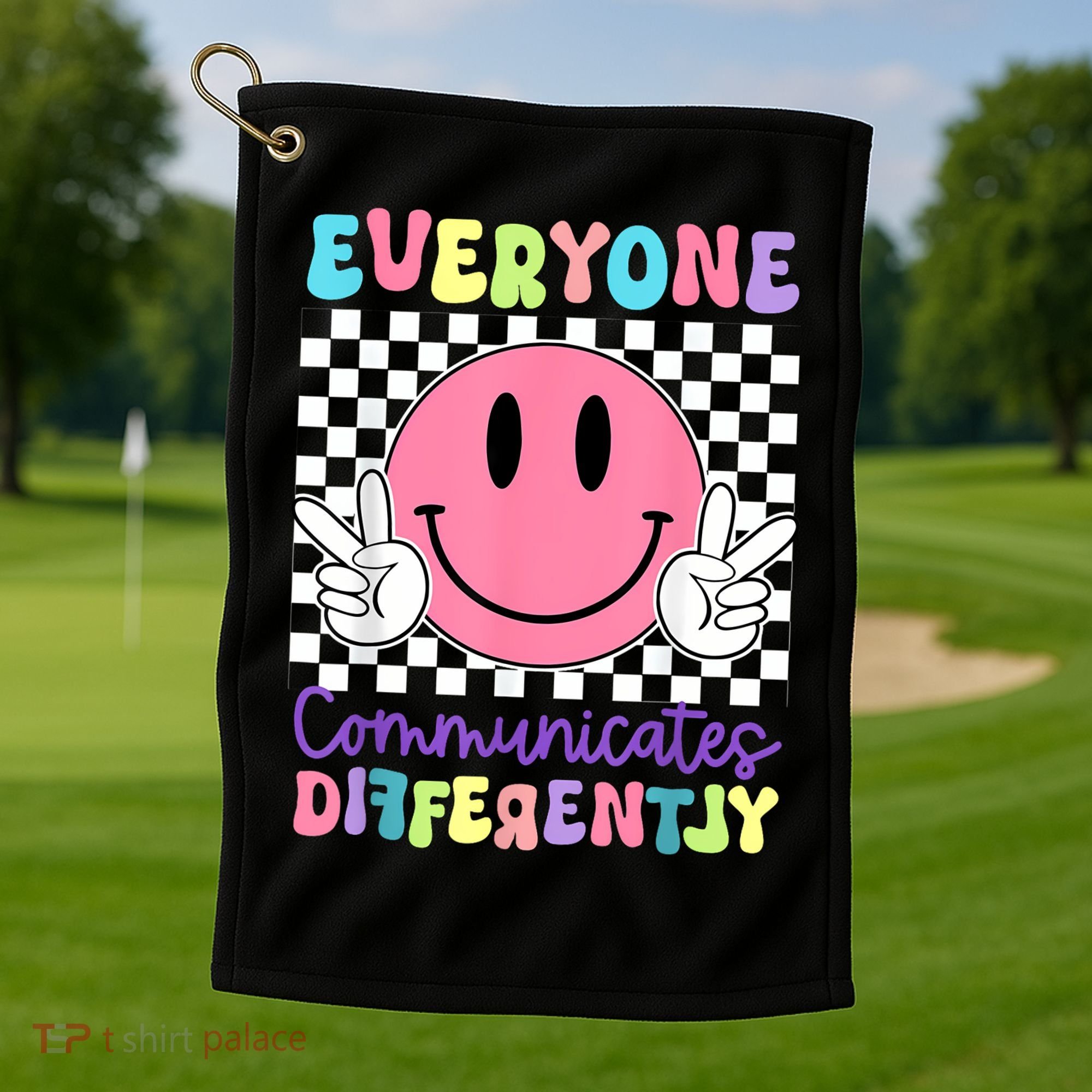 Everyone Communicates Differently Autism Awareness Teacher Golf Towel