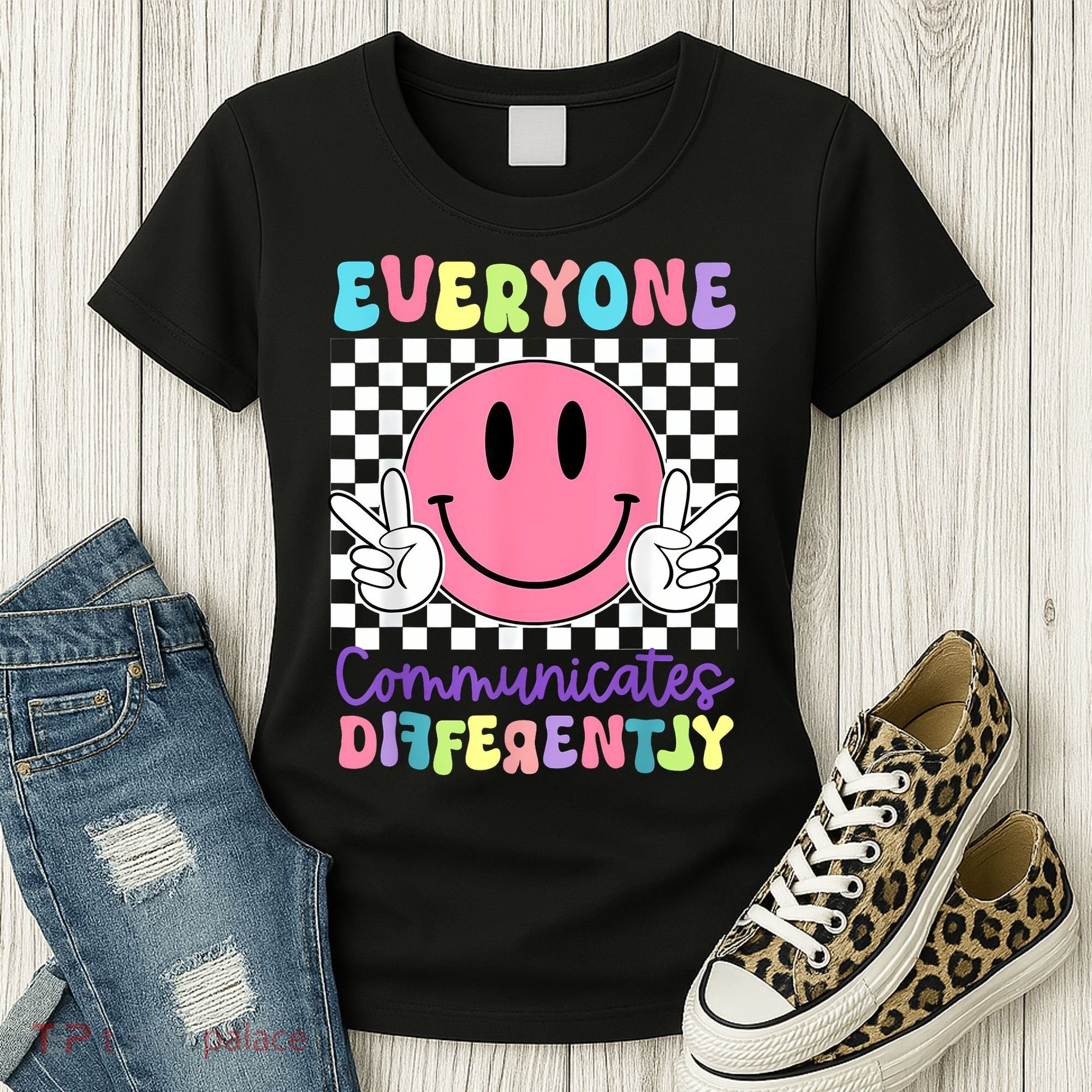 Everyone Communicates Differently Autism Awareness Teacher Women's T-Shirt