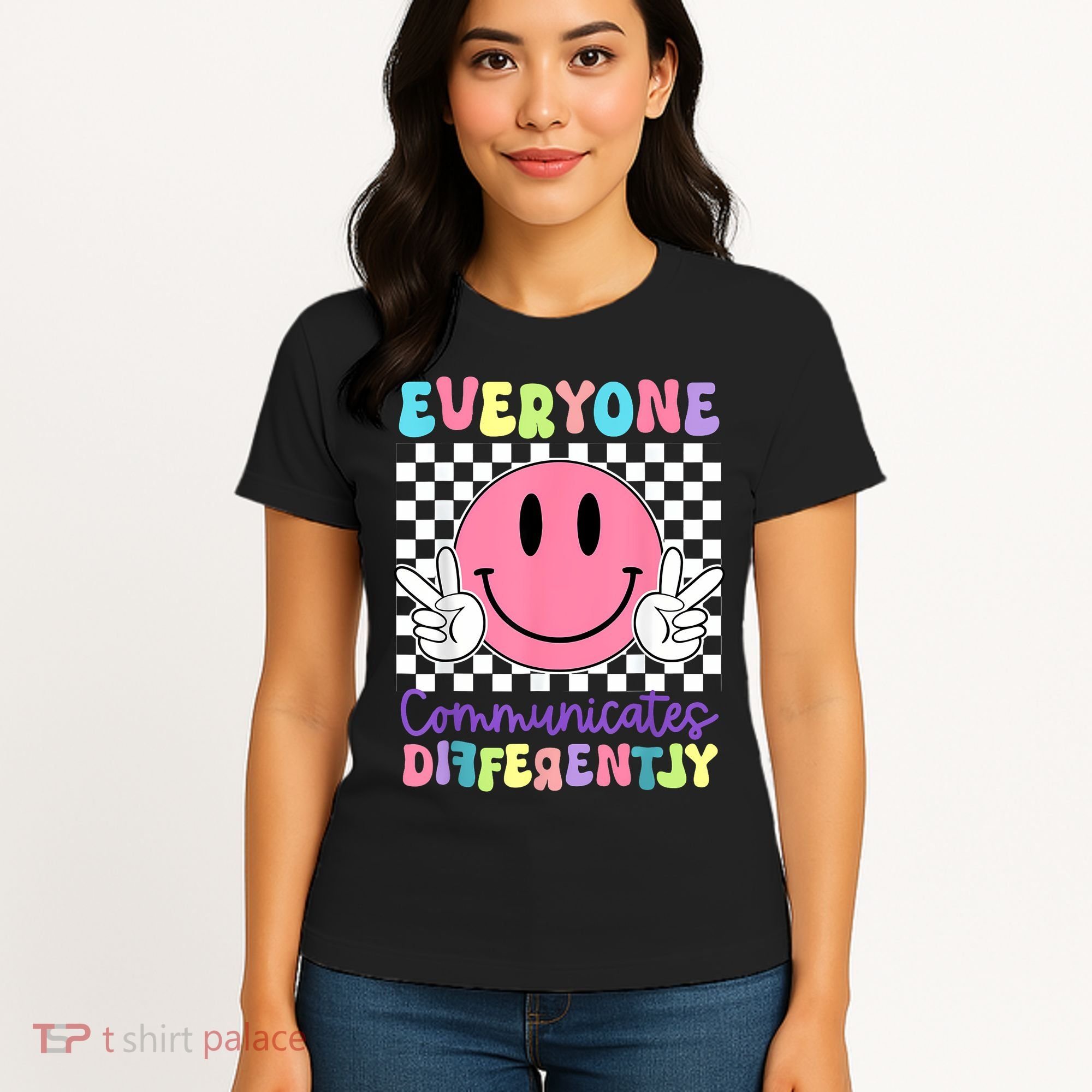 Everyone Communicates Differently Autism Awareness Teacher Women's T-Shirt