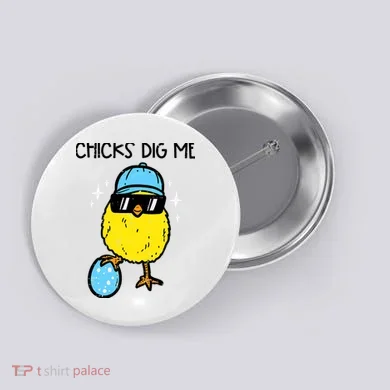 Easter Chicks Dig Me Cute Boy Teens Button