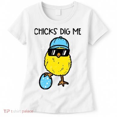 Easter Chicks Dig Me Cute Boy Teens Women's T-Shirt
