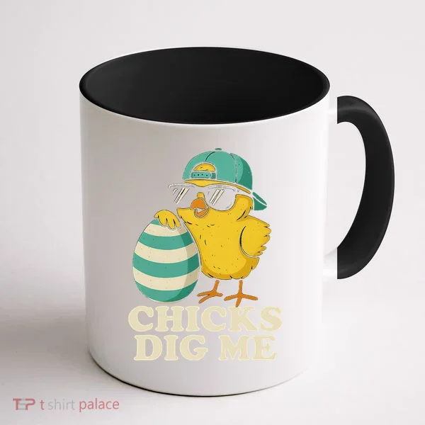 Easter Chicks Dig Me Cute Egg Hunt Gift Coffee Mug