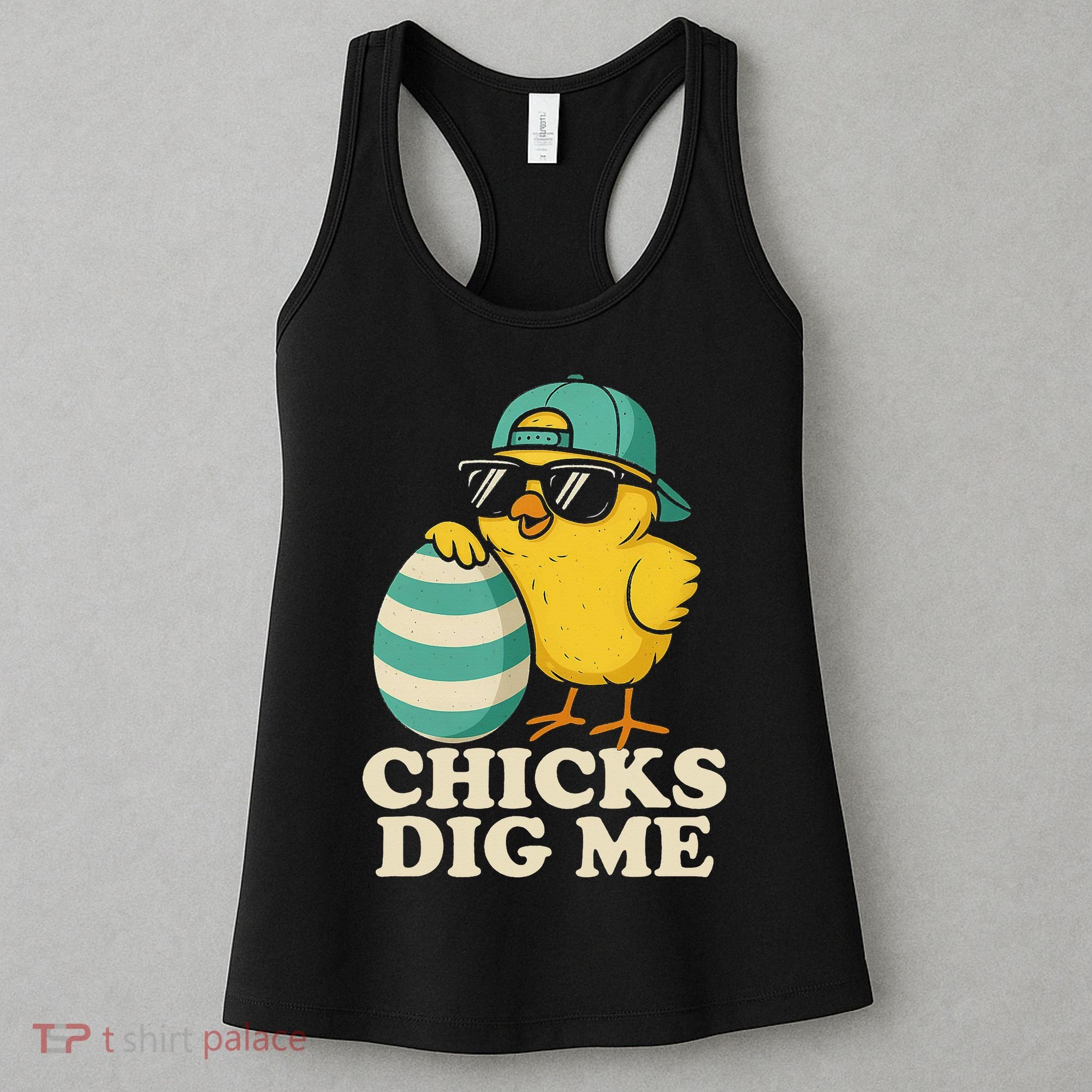 Easter Chicks Dig Me Cute Egg Hunt Gift Women's Tank Top