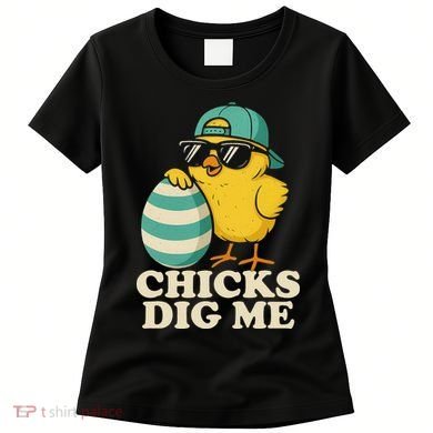 Easter Chicks Dig Me Cute Egg Hunt Gift Women's T-Shirt