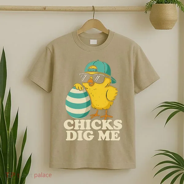 Easter Chicks Dig Me Cute Egg Hunt Gift T-Shirt