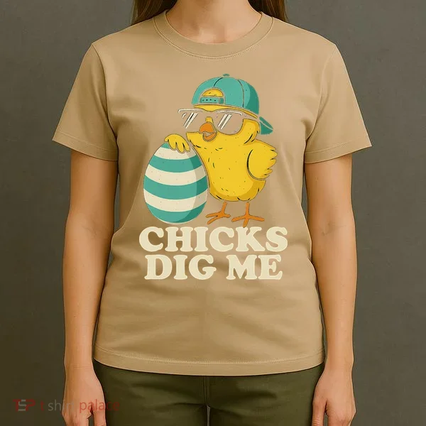 Easter Chicks Dig Me Cute Egg Hunt Gift T-Shirt