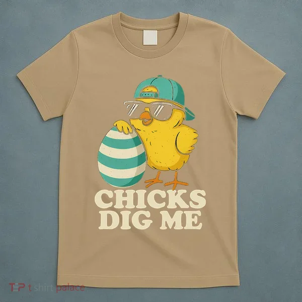 Easter Chicks Dig Me Cute Egg Hunt Gift T-Shirt