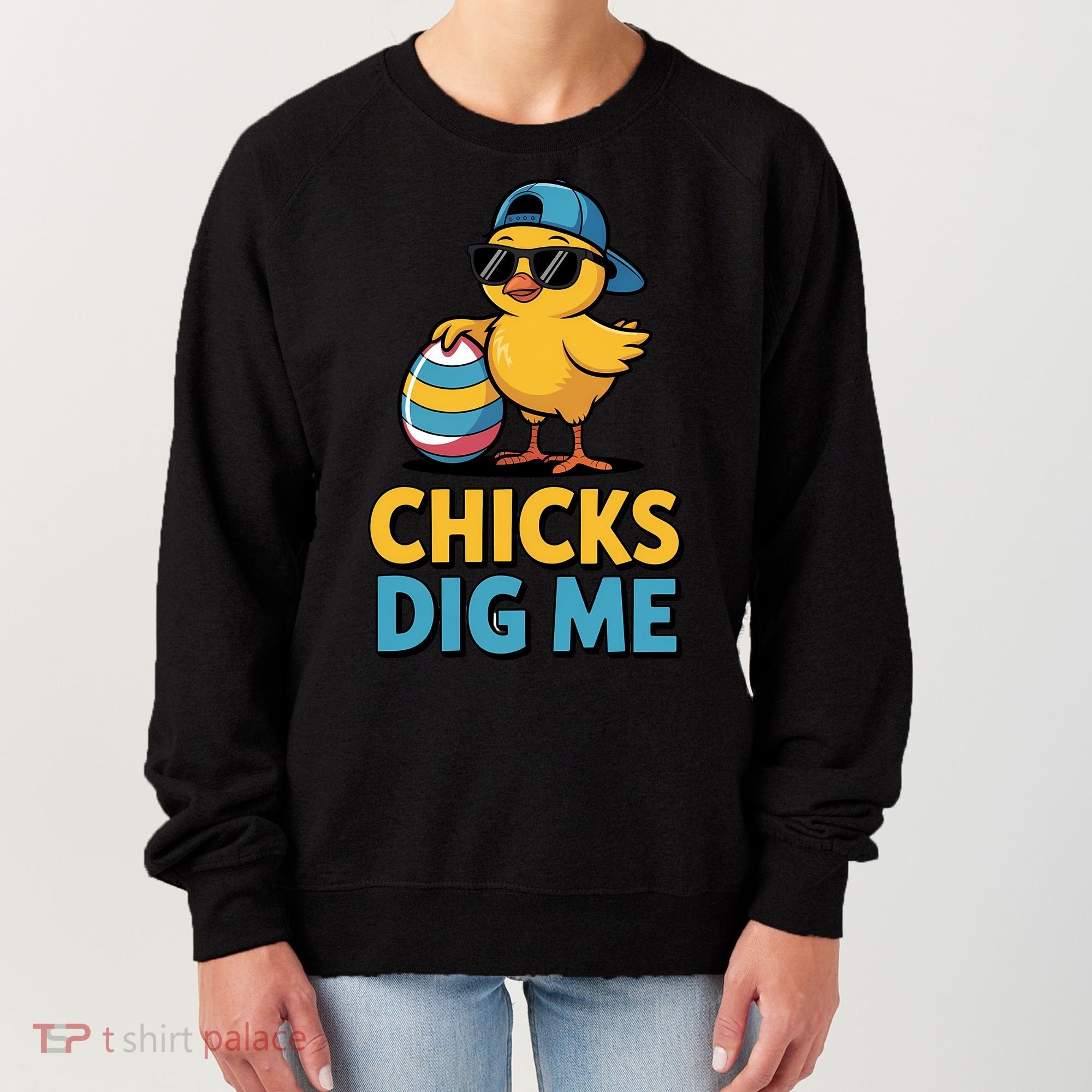 Easter Chicks Dig Me Cute Egg Hunt Women's Sweatshirt
