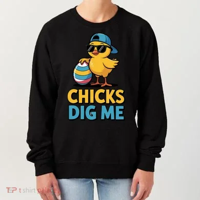 Easter Chicks Dig Me Cute Egg Hunt Women's Sweatshirt