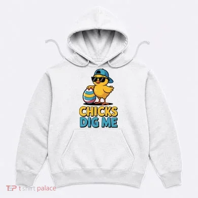 Easter Chicks Dig Me Cute Egg Hunt Hoodie