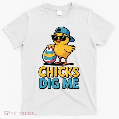 Easter Chicks Dig Me Cute Egg Hunt T-Shirt