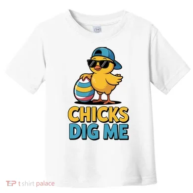 Easter Chicks Dig Me Cute Egg Hunt Toddler T-Shirt