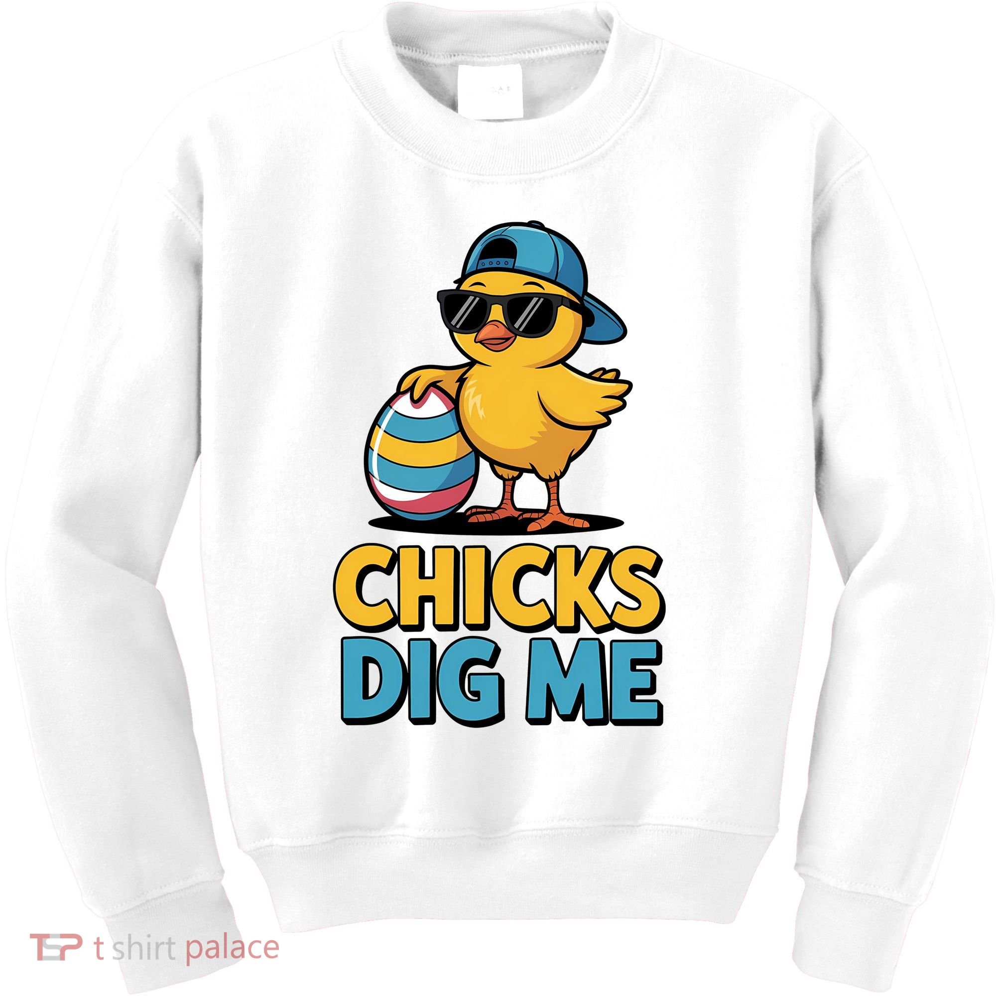 Easter Chicks Dig Me Cute Egg Hunt Kids Sweatshirt