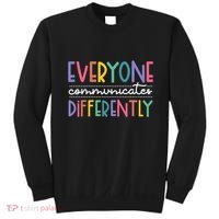 Everyone Communicate Differently Autism Special Ed Teacher Sweatshirt thumb 0