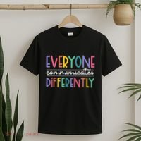 Everyone Communicate Differently Autism Special Ed Teacher T-Shirt thumb 2